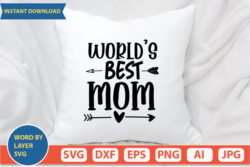 World’s Best Mom 2 SVG Vector for t-shirt