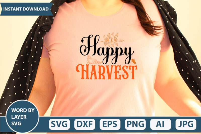 HAPPY HARVEST SVG Vector for t-shirt