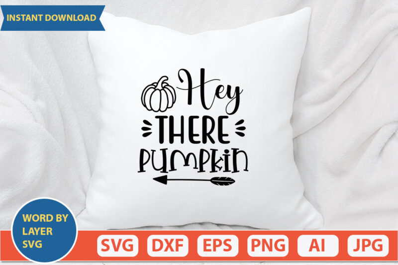 Hey There Pumpkin SVG Vector for t-shirt