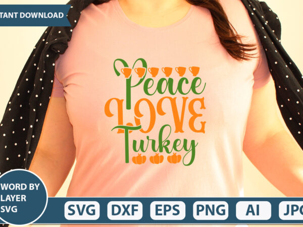 Peace love turkey svg vector for t-shirt