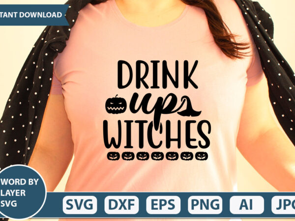 Drink up witches svg vector for t-shirt