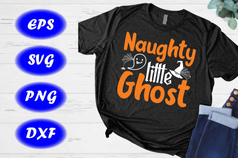 Naughty little ghost Shirt Halloween Shirt cute little ghost spider net Halloween hat shirt template