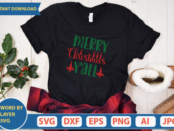 Merry christmas y’all svg vector for t-shirt