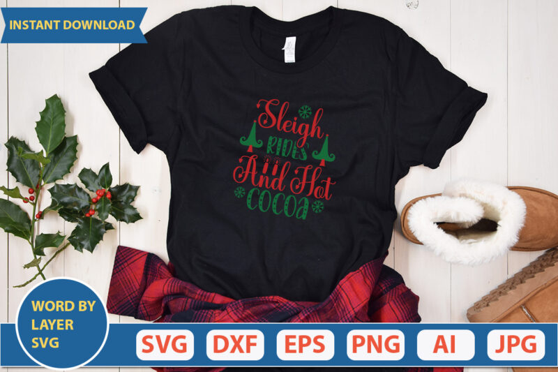 SLEIGH RIDES AND HOT COCOA SVG Vector for t-shirt