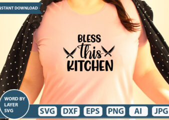 Bless This Kitchen SVG Vector for t-shirt