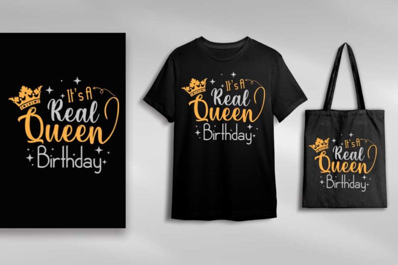 Birthday Gift Idea, Its A Real Queen Birthday Diy Crafts Svg Files For Cricut, Silhouette Sublimation Files