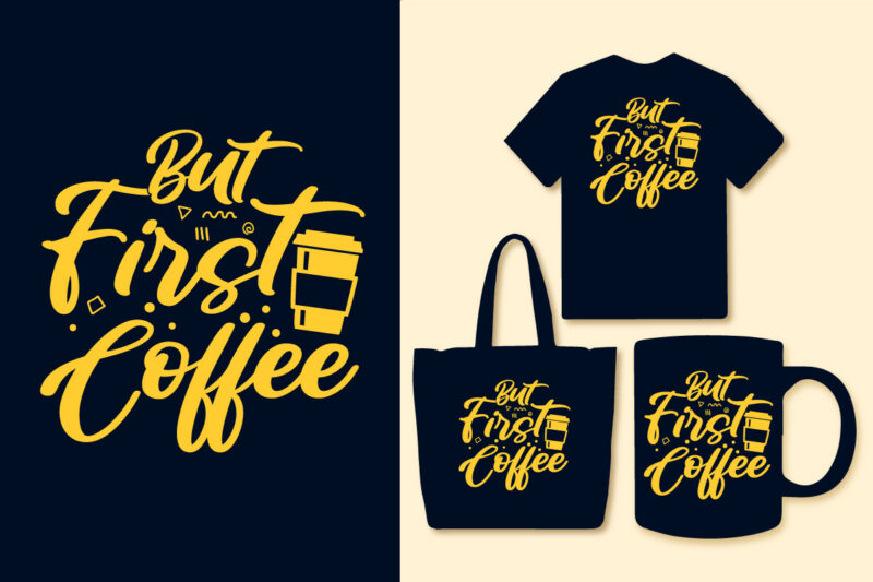 Coffee t shirt / Coffee design for coffee lover / Coffee quotes / 20 Coffee quotes design for coffee lover / Coffee typography design /