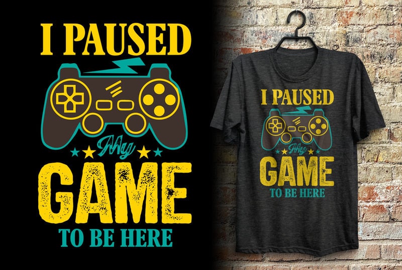 I paused my game to be here gaming vintage t shirt design with joystick ...