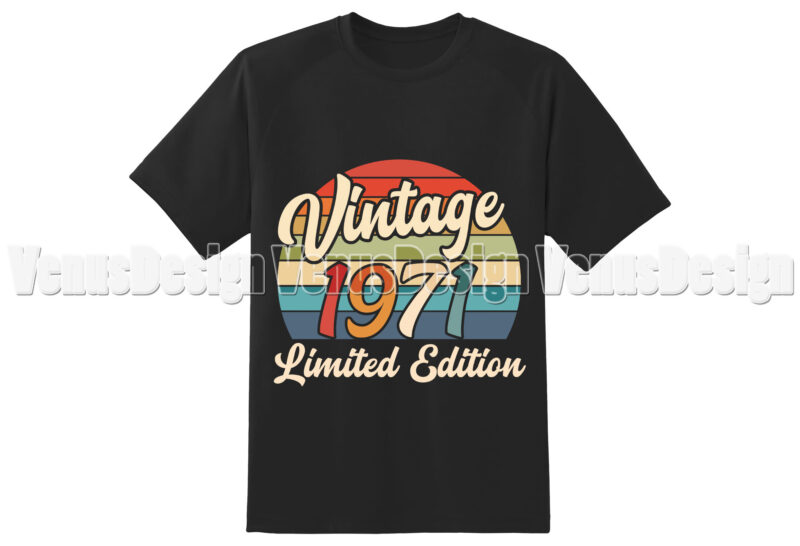 Vintage 1971 Birthday Limited Edition Editable Tshirt Design - Buy t ...