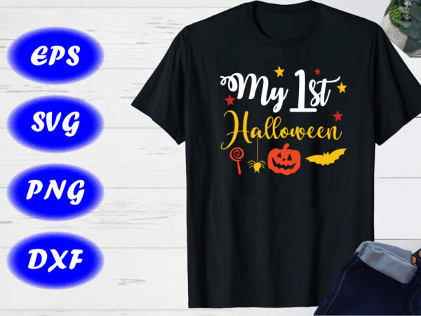 My first halloween print template halloween pumpkin, bats, candy shirt t shirt designs for sale