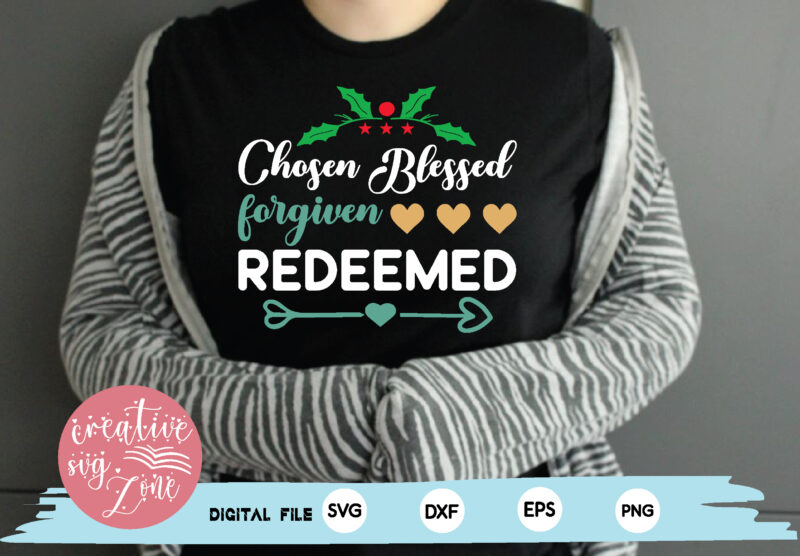 chosen blessed forgiven redeemed