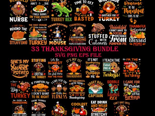 Bundle thanksgiving svg, thanksgiving quote svg, happy thanksgiving svg, turkey svg, turkey day svg, thanksgiving svg, thanksgiving turkey svg, thanksgiving 2021 svg t shirt template