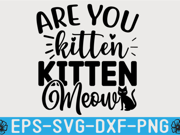 Cat svg quotes design template