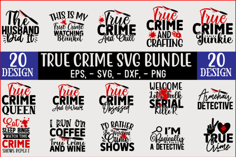 True Crime SVG T shirt Design Template