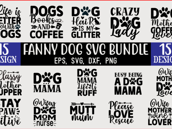 Fanny dog svg t shirt design bundle