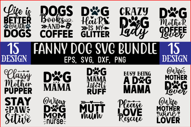 Fanny DOG SVG T shirt design Bundle