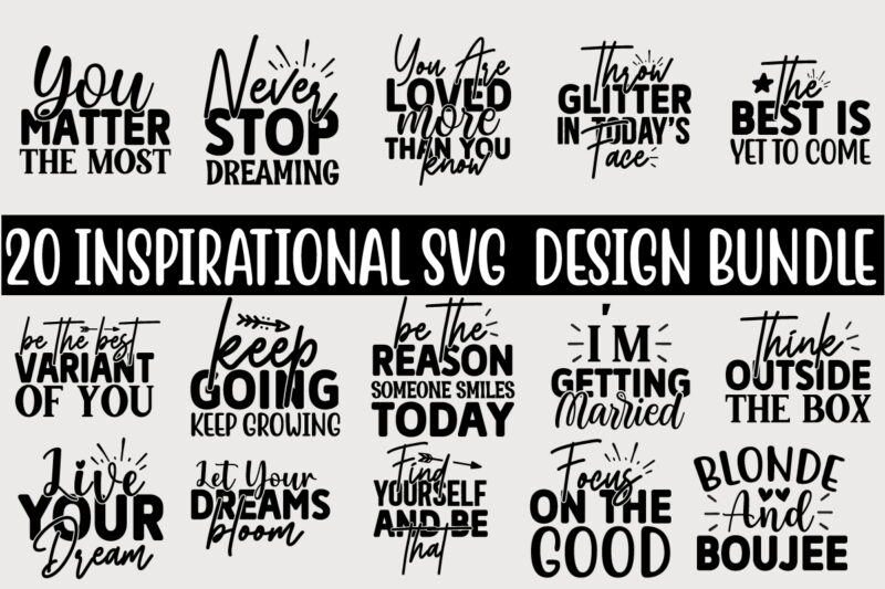 Inspirational Svg Quotes Design Bundle Thefancydeal