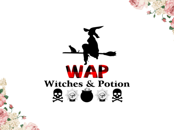 Wap witches & potion diy crafts svg files for cricut, silhouette sublimation files t shirt design for sale