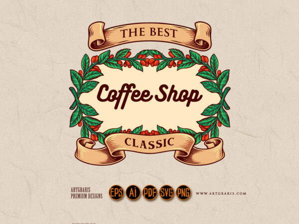 Coffee shop classic with vintage ribbon badge t shirt vector file