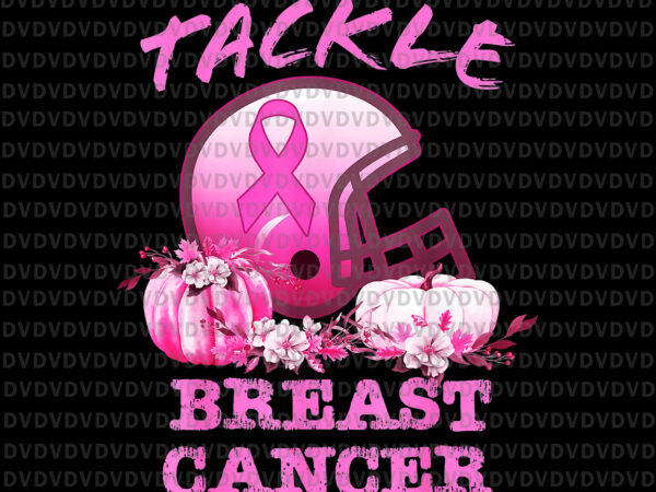 Tackle breast cancer football png, tackle breast cancer awareness png t shirt designs for sale