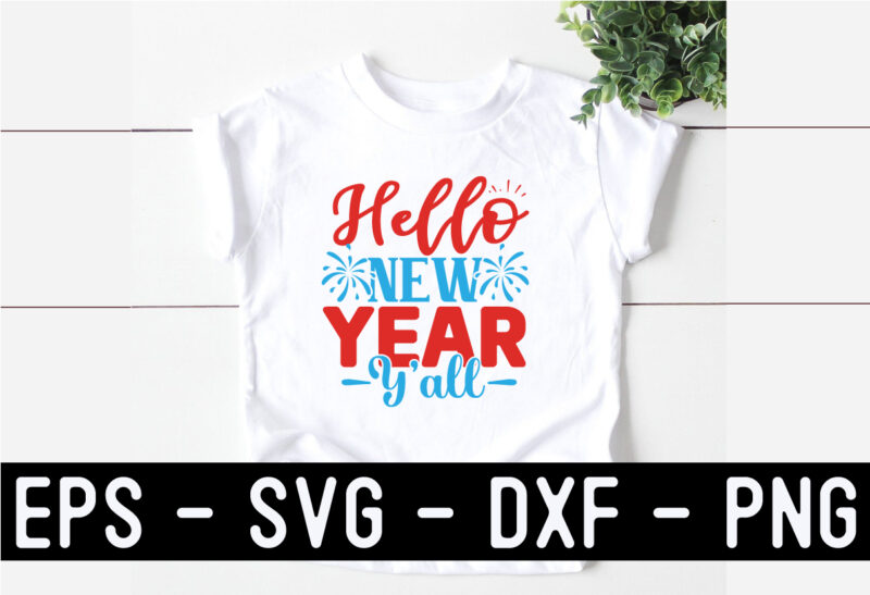 New Year SVG T shirt design Template