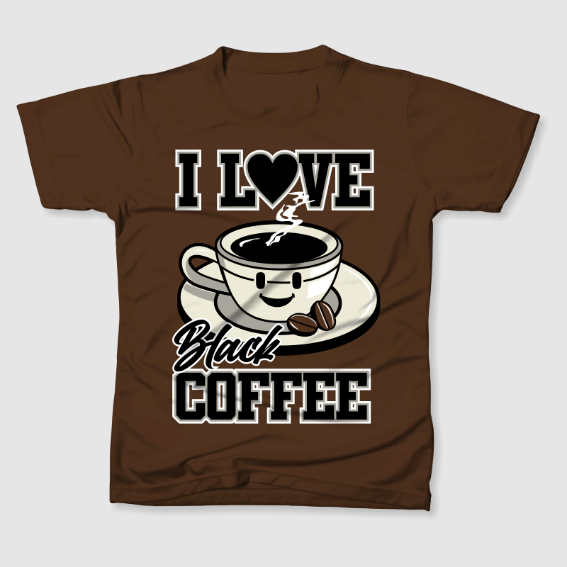 I LOVE BLACK COFFEE - Buy t-shirt designs
