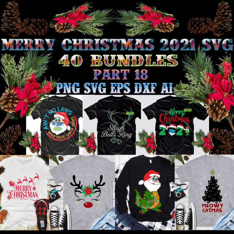 Merry Christmas 2021 SVG 40 Bundle Part 18, Christmas 2021 t shirt designs bundles, Christmas SVG Bundle, Christmas Bundle, Bundle Christmas, Christmas 2021 Bundle, Bundle Christmas SVG, Christmas Bundles, Xmas