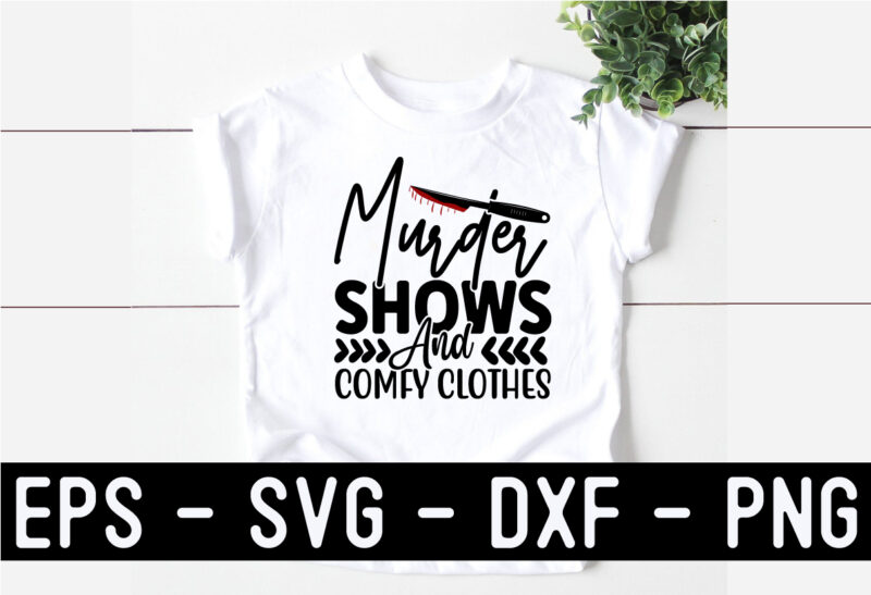 True Crime SVG T shirt Design Template