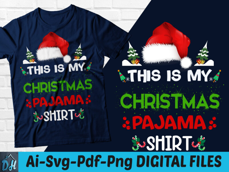 This is my christmas pajama shirt t-shirt design, My christmas pajama shirt SVG, Christmas SVG, My christmas pajama shirt, Merry Christmas Dress shirt, My Funny Christmas shirt, Christmas sweatshirts &