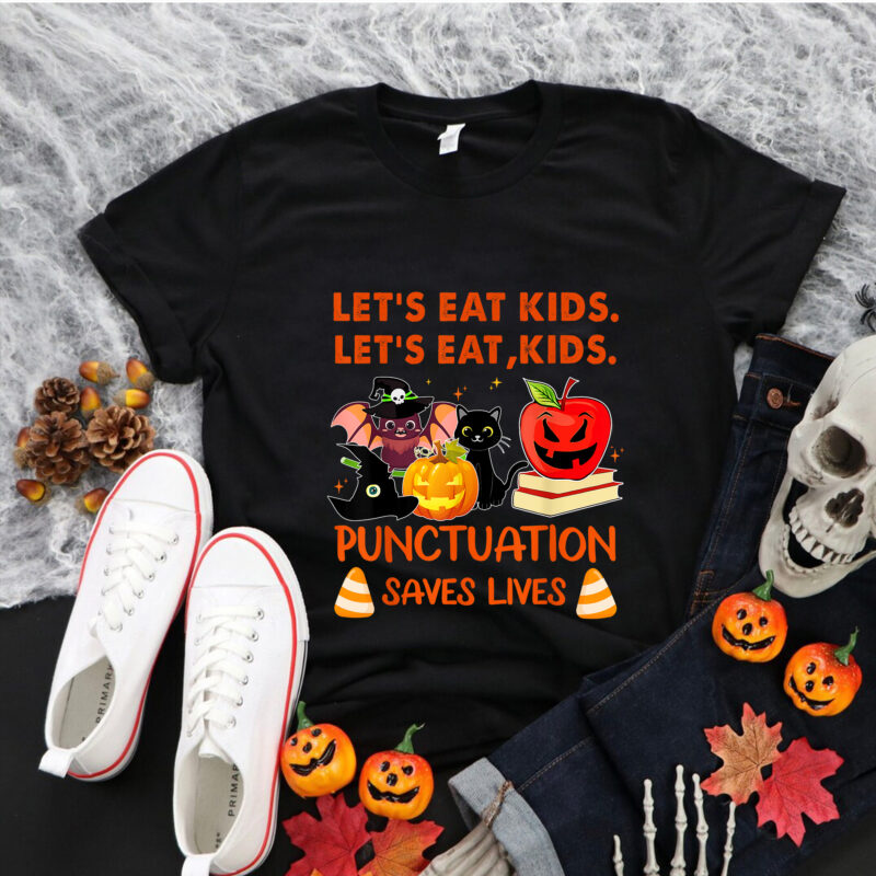 Let’s Eat Kids Png, Kids Punctuation Saves Lives Png, Teaching Halloween Png, Halloween Png