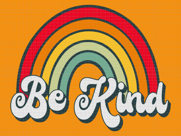 Rainbow be kind svg, we wear orange svg, be kind svg, anti bullying svg, unity day orange svg,unity day orange teacher svg t shirt design online