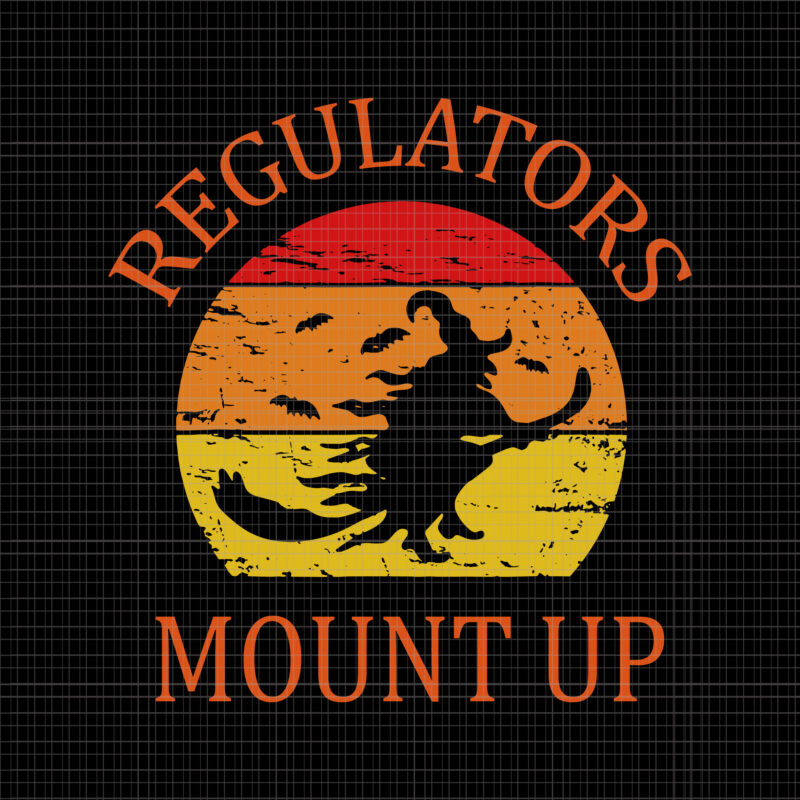 Regulators Mount Up Svg, Halloween Witch Svg, Witch Vintage Svg, Halloween Svg