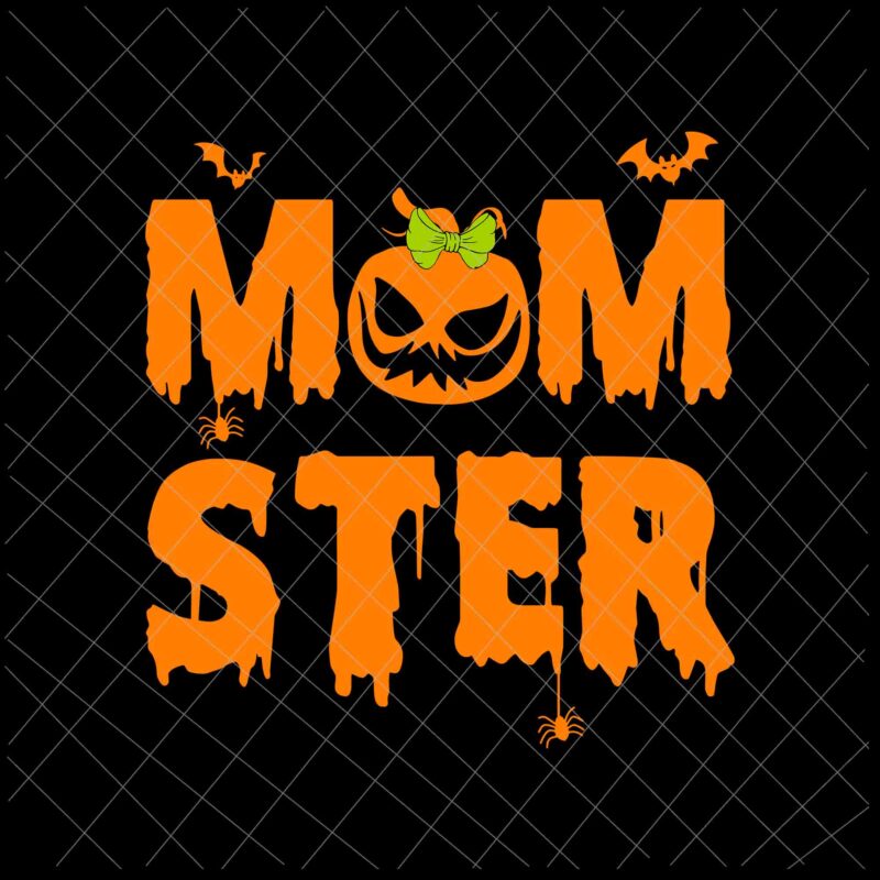 Momster Svg, Women Halloween Mom Pumpkin Svg, Mom Halloween Svg, Funny Mom Pumpkin Svg