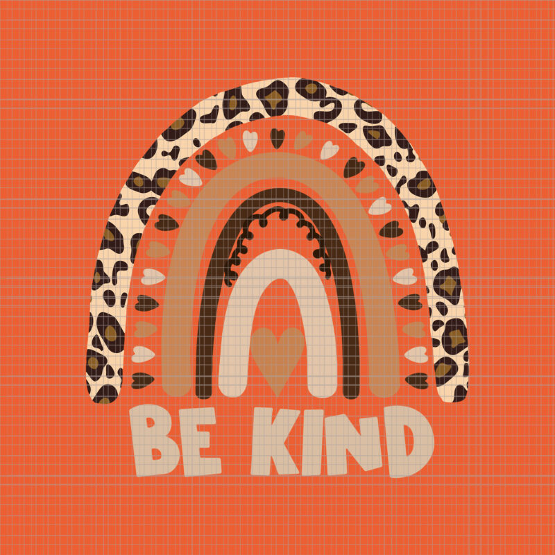 Rainbow Be Kind Svg, We Wear Orange Svg, Be Kind Svg, Anti Bullying Svg, Unity Day Orange Svg,Unity Day Orange Teacher Svg