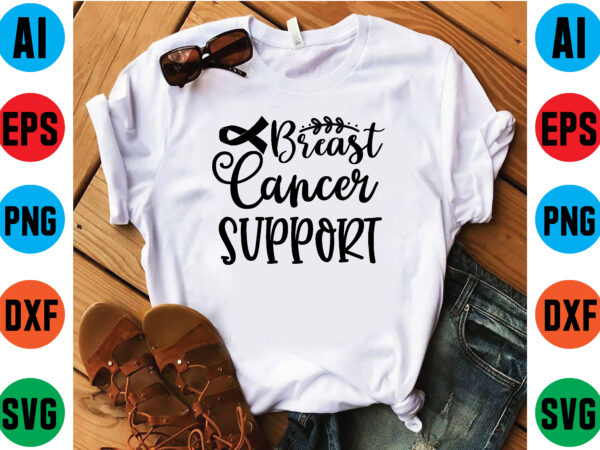 Breast cancer support graphic t shirt