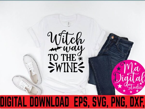 Witch way to the wine t shirt template