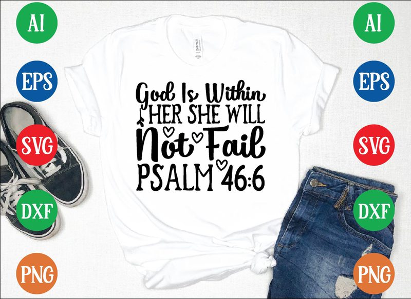 God is within her she will not fail psalm 46:6 graphic t shirt - Buy t ...