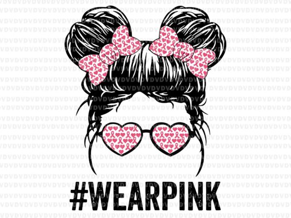 Messy bun glasses wear pink leopard pink svg, pink ribbon svg, autumn png, breast cancer awareness svg, breast cancer svg t shirt designs for sale