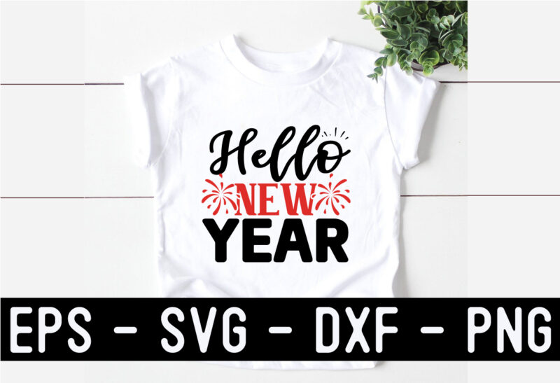 New Year SVG T shirt design Template