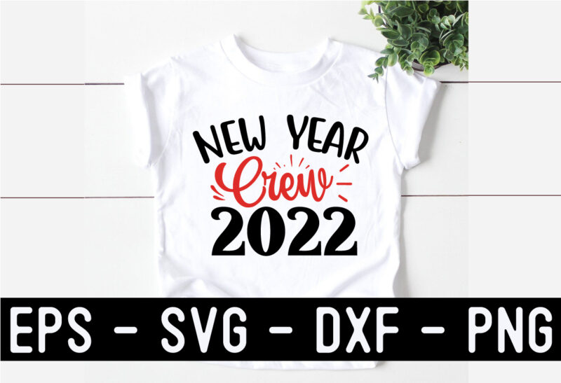 New Year SVG T shirt design Template