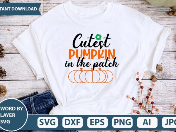 Cutest pumpkin in the patch svg vector for t-shirt