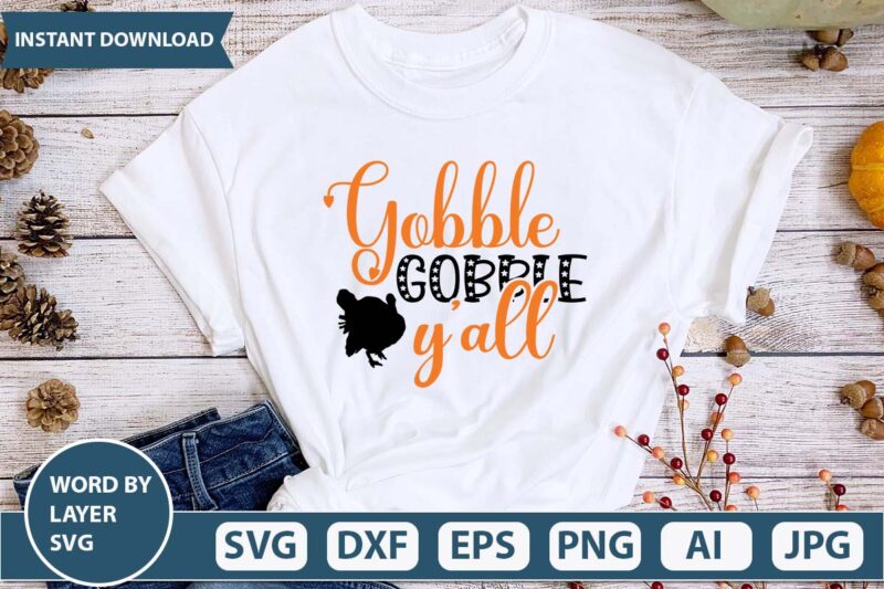 Gobble gobble y’all thanksgiving funny t-shirt design