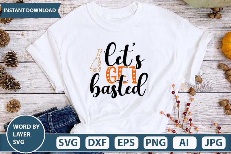 Let's get basted svg vector - Buy t-shirt designs