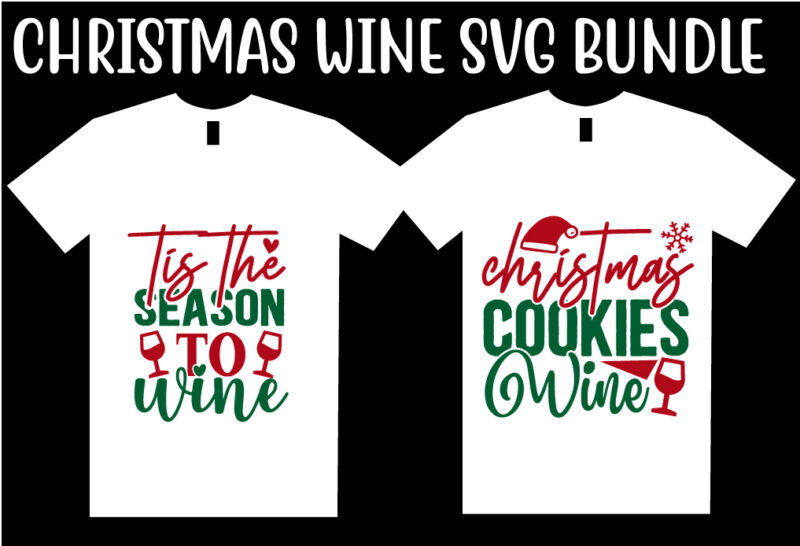 Christmas Wine SVG T shirt Design Bundle