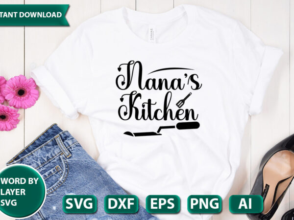 Nana’s kitchen svg vector for t-shirt