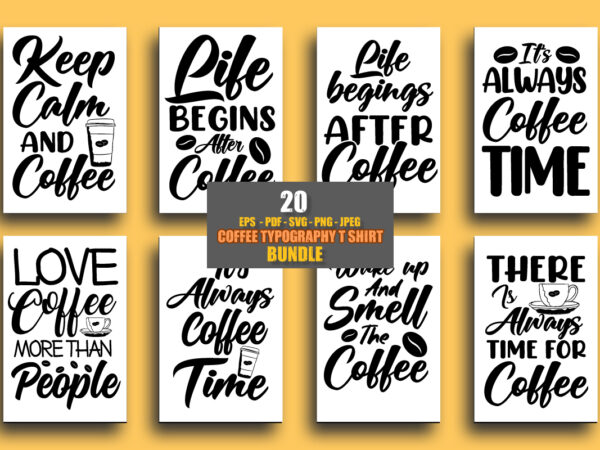 Coffee typography svg cutting files for t shirt and merchandise