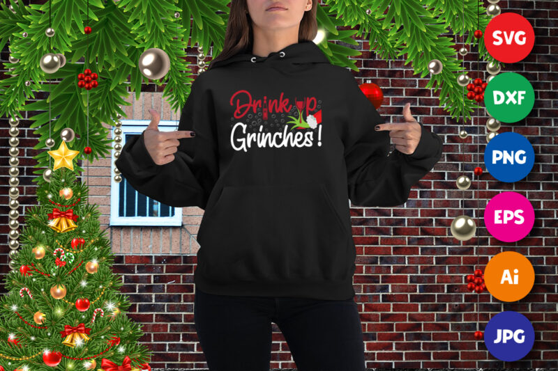 Christmas Grinches Drink Up SVG, drink SVG, Grinches SVG