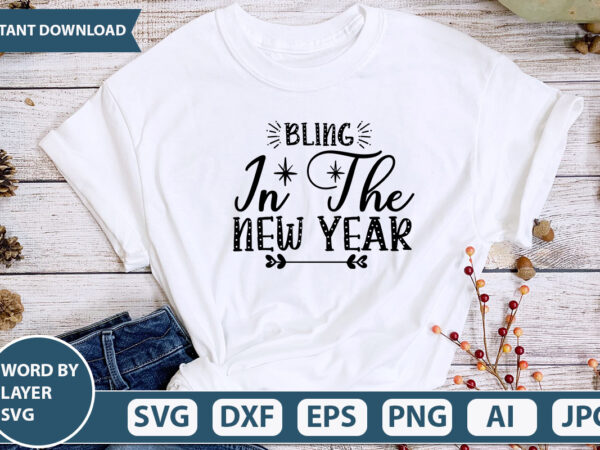 Bling in the new year svg vector for t-shirt