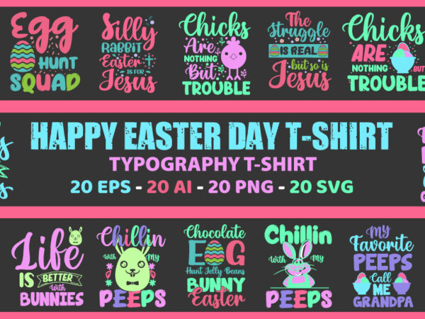 Easter day t shirt design , 20 easter day typography t shirt design bundle, easter bunny t shirt design, happy easter day t shirt design with easter graphics, easter eps