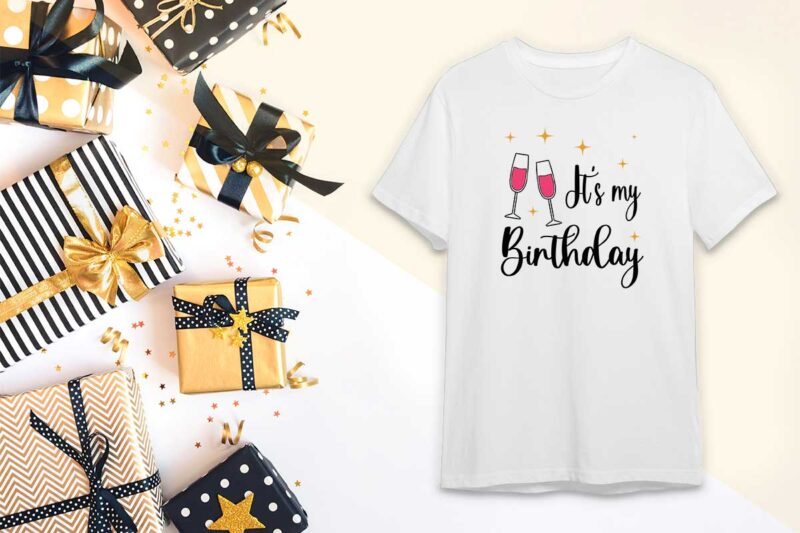 Birthday Gift, Its My Birthday Diy Crafts Svg Files For Cricut, Silhouette Sublimation Files